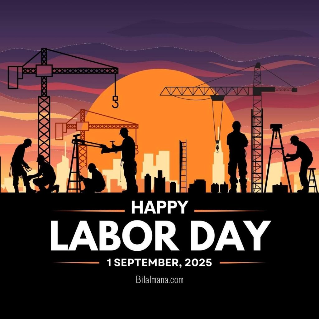 Happy Labor Day 1st September 2025